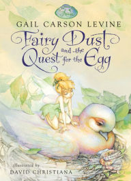 Title: Fairy Dust and the Quest for the Egg, Author: Gail Carson Levine