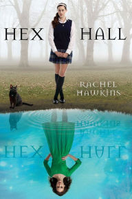 Title: Hex Hall, Author: Rachel Hawkins