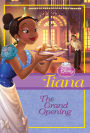Disney Princess: Tiana: The Grand Opening
