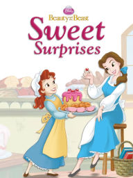 Title: Beauty and the Beast: Sweet Surprises, Author: Disney Book Group