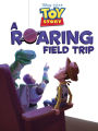 A Roaring Field Trip (Toy Story Storybook Collection)