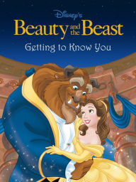 Title: Beauty and the Beast: Getting to Know You (Happily Ever After Stories), Author: Disney Books