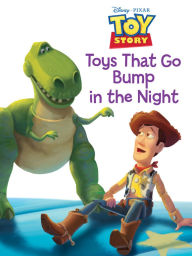 Title: Toys that Go Bump in the Night (Toy Story Storybook Collection), Author: DISNEY BOOK GROUP