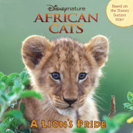 Title: African Cats: A Lion's Pride, Author: DISNEY BOOK GROUP