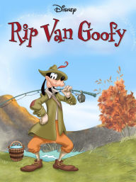 Title: Rip Van Goofy (Disney Nursery Rhymes & Fairy Tales), Author: DISNEY BOOK GROUP