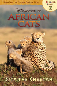 Title: African Cats: Sita the Cheetah, Author: DISNEY BOOK GROUP
