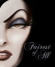 Title: Fairest of All: A Tale of the Wicked Queen (Villains Series #1), Author: Serena Valentino