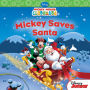 Mickey Saves Santa (Mickey Mouse Clubhouse Series)