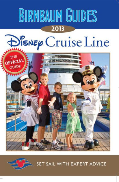 Disney Cruise Line: The Official Guide: Set Sail With Expert Advice By ...