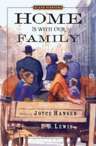 Title: Black Pioneers Home Is with Our Family, Author: Joyce Hansen