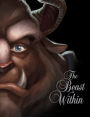 The Beast Within: A Tale of Beauty's Prince (Villains Series #2)