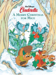 Title: Cinderella: A Merry Christmas for Mice, Author: Disney Books