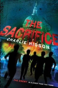 Title: The Sacrifice (Enemy Series #4) (B&N Exclusive Edition), Author: Charlie Higson