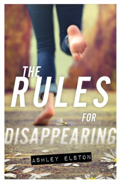The Rules for Disappearing (Rules Series #1)