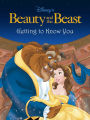 Beauty and the Beast: Getting to Know You