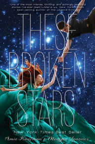 Title: These Broken Stars (Starbound Series #1), Author: Amie Kaufman