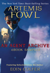 Title: Artemis Fowl: An Agent Archive eBook Sampler, Author: Eoin Colfer