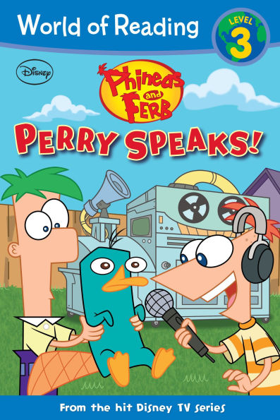 Phineas and Ferb Reader: Perry Speaks!