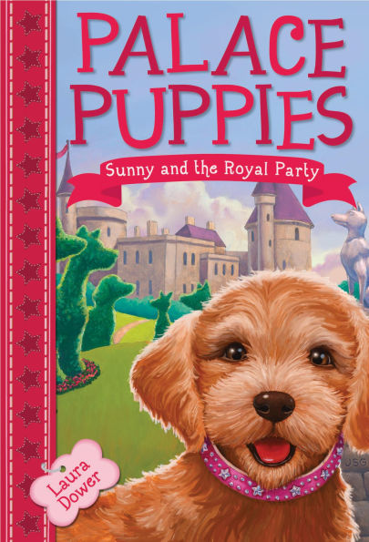 Sunny and the Royal Party (Palace Puppies Series #1)