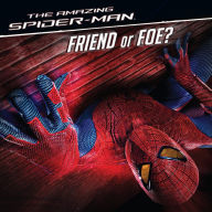 Title: The Amazing Spider-Man: Friend or Foe?, Author: Michael Siglain