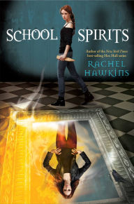 Title: School Spirits, Author: Rachel Hawkins