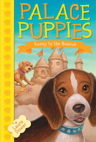 Title: Sunny to the Rescue (Palace Puppies Series #2), Author: Laura Dower