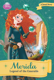 Title: Merida: Legend of the Emeralds, Author: DISNEY BOOK GROUP