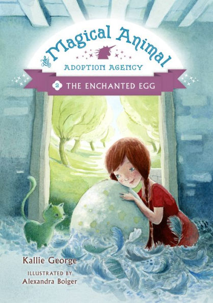 The Enchanted Egg (The Magical Animal Adoption Agency Series #2)