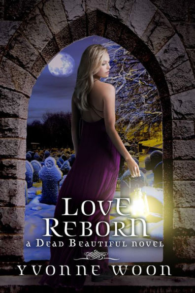 Love Reborn (Dead Beautiful Series #3)