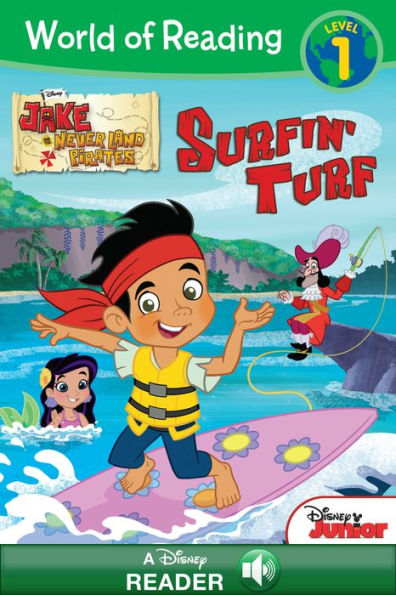 Jake and the Never Land Pirates: Surfin' Turf (World of Reading Series: Level 1)