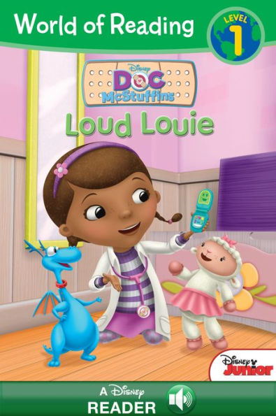 Loud Louie: World of Reading Series: Pre-Level 1 (Doc McStuffins Series)