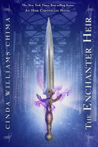 Title: The Enchanter Heir (The Heir Chronicles Series #4), Author: Cinda Williams Chima