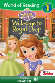 Welcome to Royal Prep (World of Reading Series: Level 1) (A Disney Read Along)