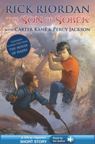 Title: The Son of Sobek (Percy Jackson & Kane Chronicles Crossover Series #1) (Read by the Author), Author: Rick Riordan