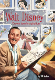 Title: Walt Disney: Drawn from Imagination, Author: Bill Scollon