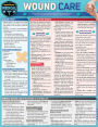 Wound Care: a QuickStudy Laminated Reference Guide