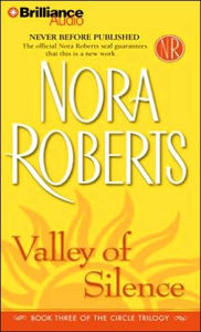 Circle Trilogy: Valley of Silence 3 by Nora Roberts (2006, Paperback) Circle Trilogy: Valley of Silence 3 by Nora Roberts (2006, Paperback)