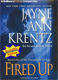 Fired Up: Book One of the Dreamlight Trilogy (Arcane Society Series #7)