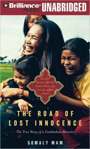 The Road of Lost Innocence: The True Story of a Cambodian Heroine