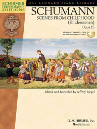 Title: Schumann - Scenes from Childhood (Kinderscenen), Opus 15, Author: Franz Ruckert