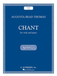 Title: Chant: Viola and Piano, Author: Augusta Read Thomas
