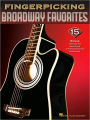 Fingerpicking Broadway Favorites: 15 Songs Arranged for Solo Guitar