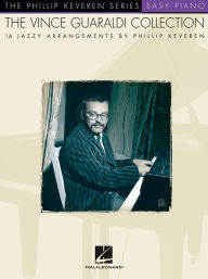 The Vince Guaraldi Collection: Arranged by Phillip Keveren Phillip Keveren Series