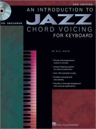 Title: An Introduction to Jazz Chord Voicing for Keyboard, Author: Bill Boyd