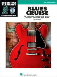 Title: Blues Cruise: Early Intermediate Essential Elements Guitar Repertoire, Author: Dave Rubin