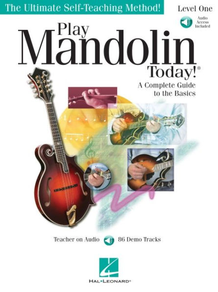 Play Mandolin Today! - Level 1: A Complete Guide to the Basics The Ultimate Self-Teaching Method!