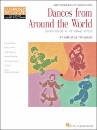 Title: Dances from Around the World: Early Intermediate/Intermediate Level Composer Showcase, Author: Christos Tsitsaros