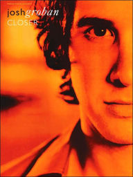 Title: Josh Groban - Closer, Author: Josh Groban