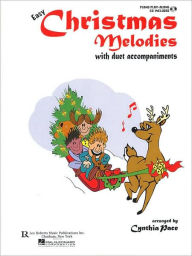 Title: Easy Christmas Melodies Piano: with Duet Accompaniments, Author: Cynthia Pace