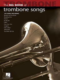Big Book of Trombone Songs